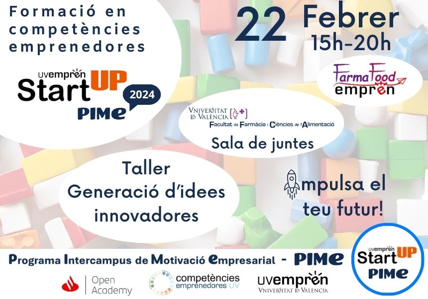 Cartell amb el text: La preincubadora FarmaFood de la Facultat de Farmàcia i Ciències de l'Alimentació organitza la Fàbrica d'Idees del Programa Intercampus de Motivació Empresarial PIMe el pròxim 22 de febrer